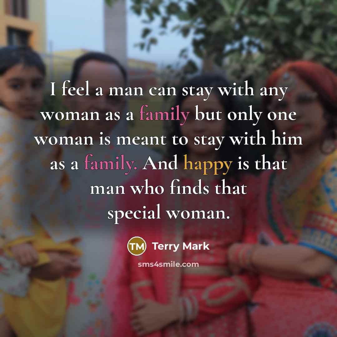 “I feel a man can stay with any woman as…” quote by Terry Mark