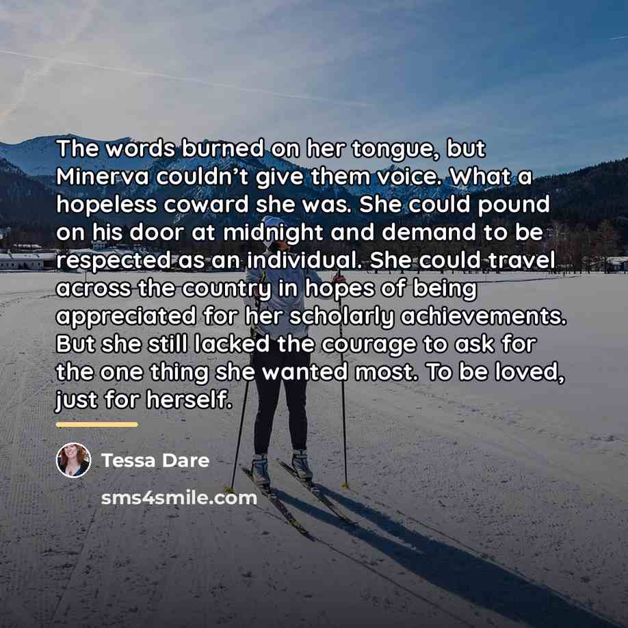“The words burned on her tongue, but Minerva couldn’t give…” quote by Tessa Dare