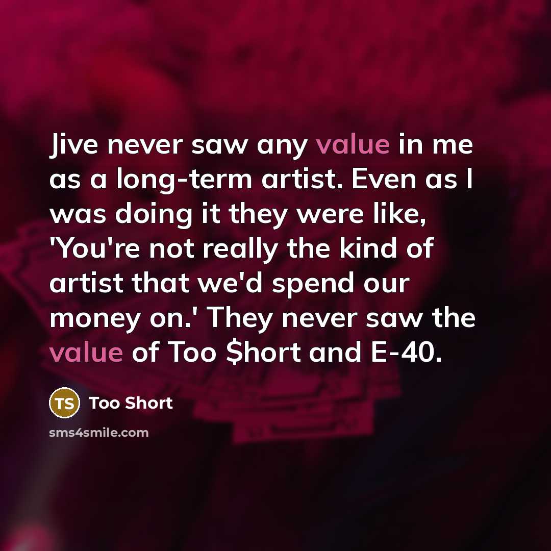 “Jive never saw any value in me as a long-term…” quote by Too Short
