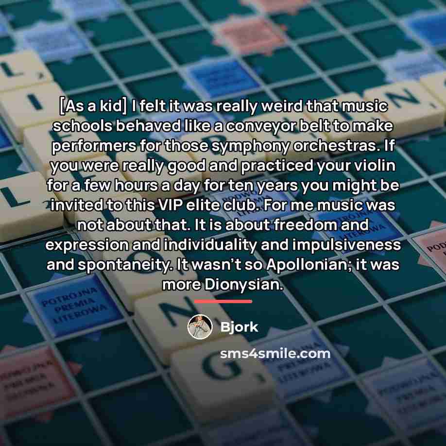 “[As a kid] I felt it was really weird that…” quote by Bjork