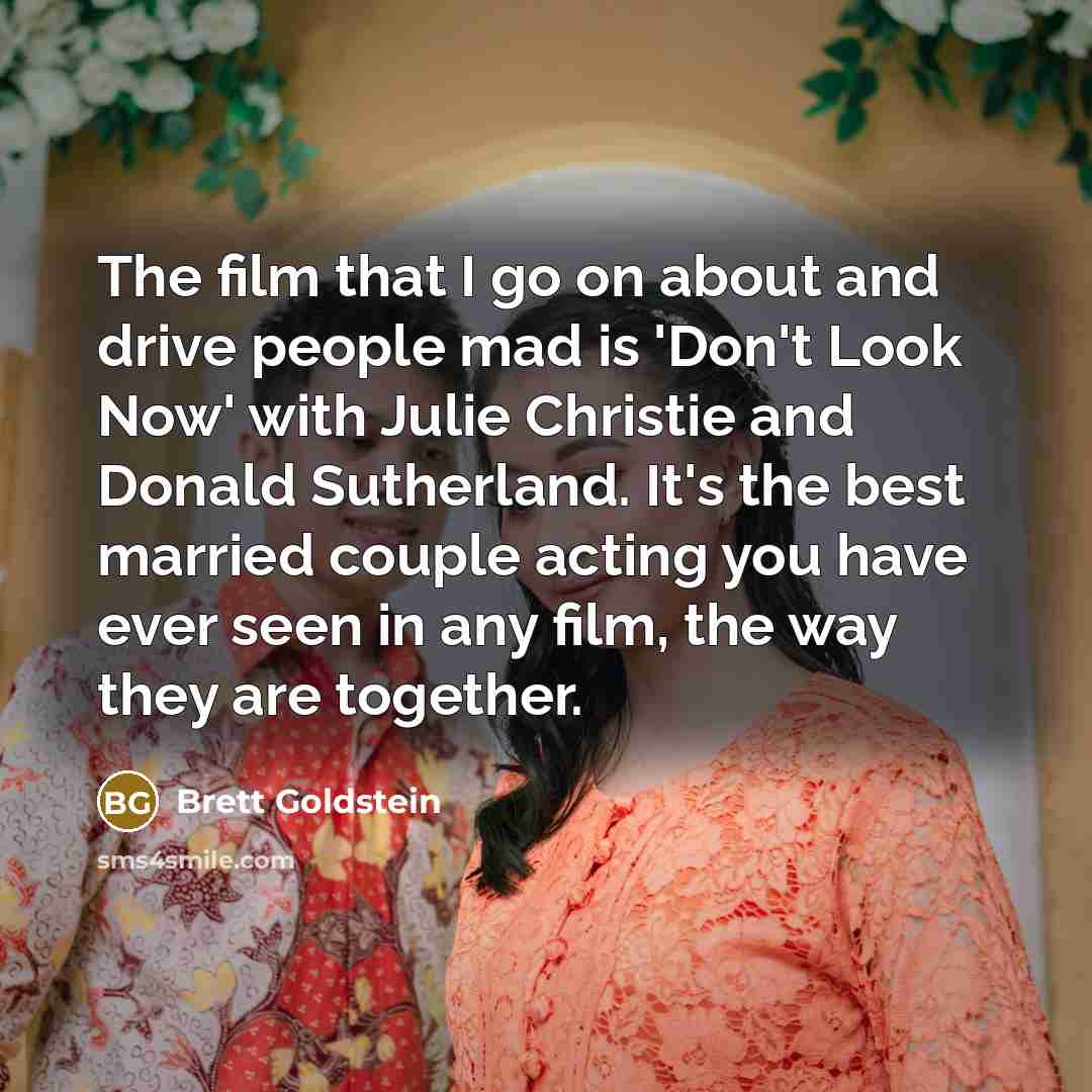 “The film that I go on about and drive people…” quote by Brett Goldstein