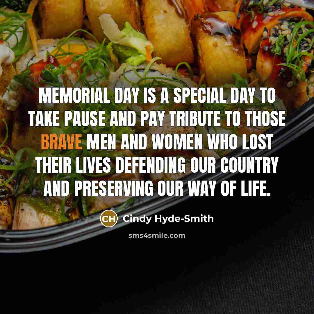 “Memorial Day is a special day to take pause and…” quote by Cindy Hyde-Smith