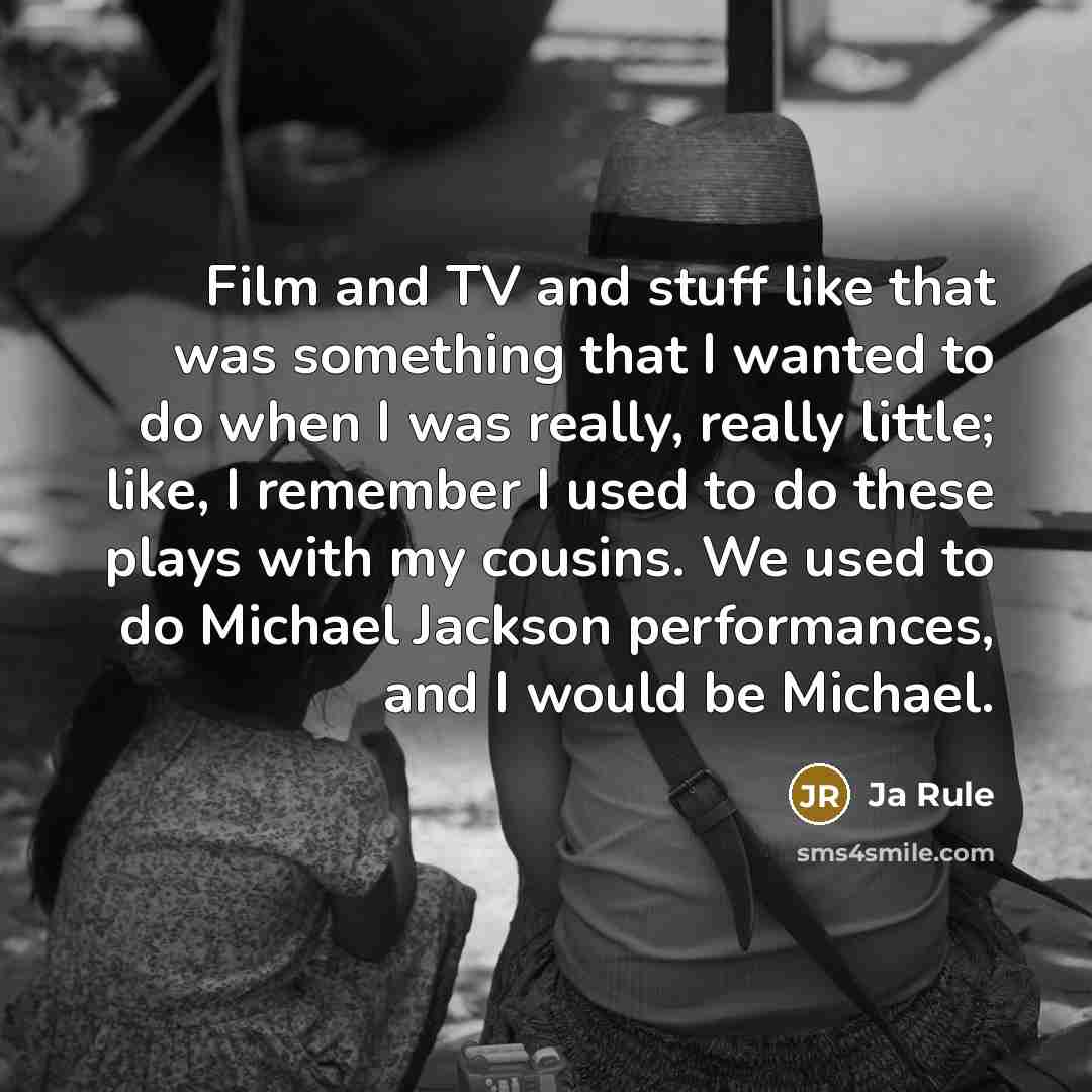 “Film and TV and stuff like that was something that…” quote by Ja Rule
