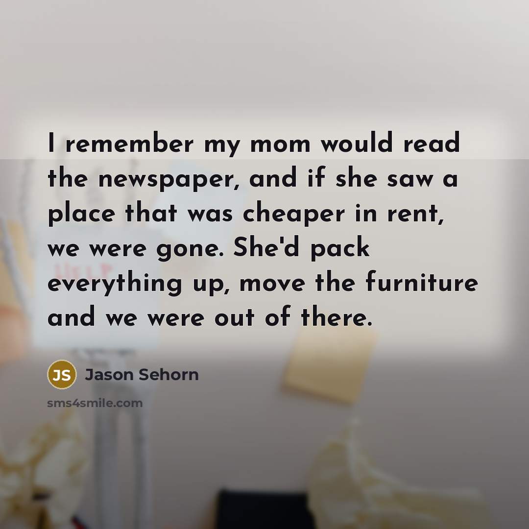 “I remember my mom would read the newspaper, and if…” quote by Jason Sehorn