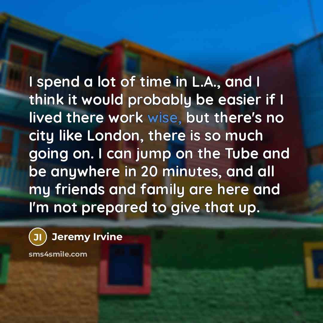“I spend a lot of time in L.A., and I…” quote by Jeremy Irvine