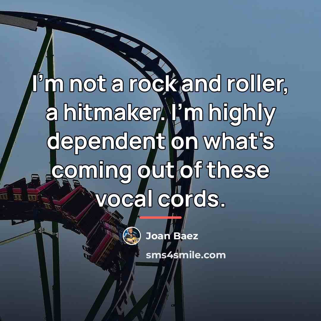 “I'm not a rock and roller, a hitmaker. I'm highly…” quote by Joan Baez