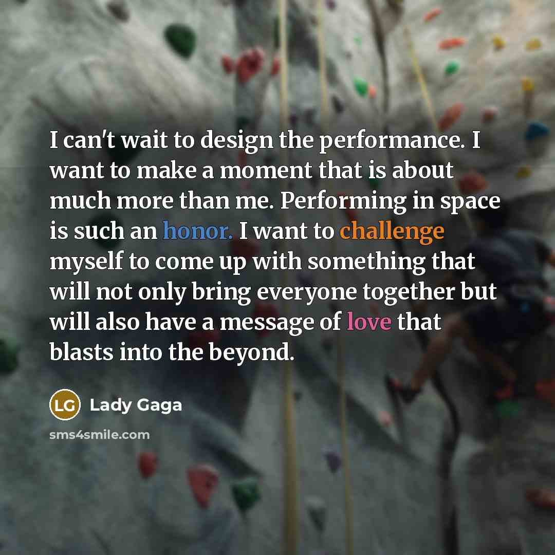 “I can't wait to design the performance. I want to…” quote by Lady Gaga