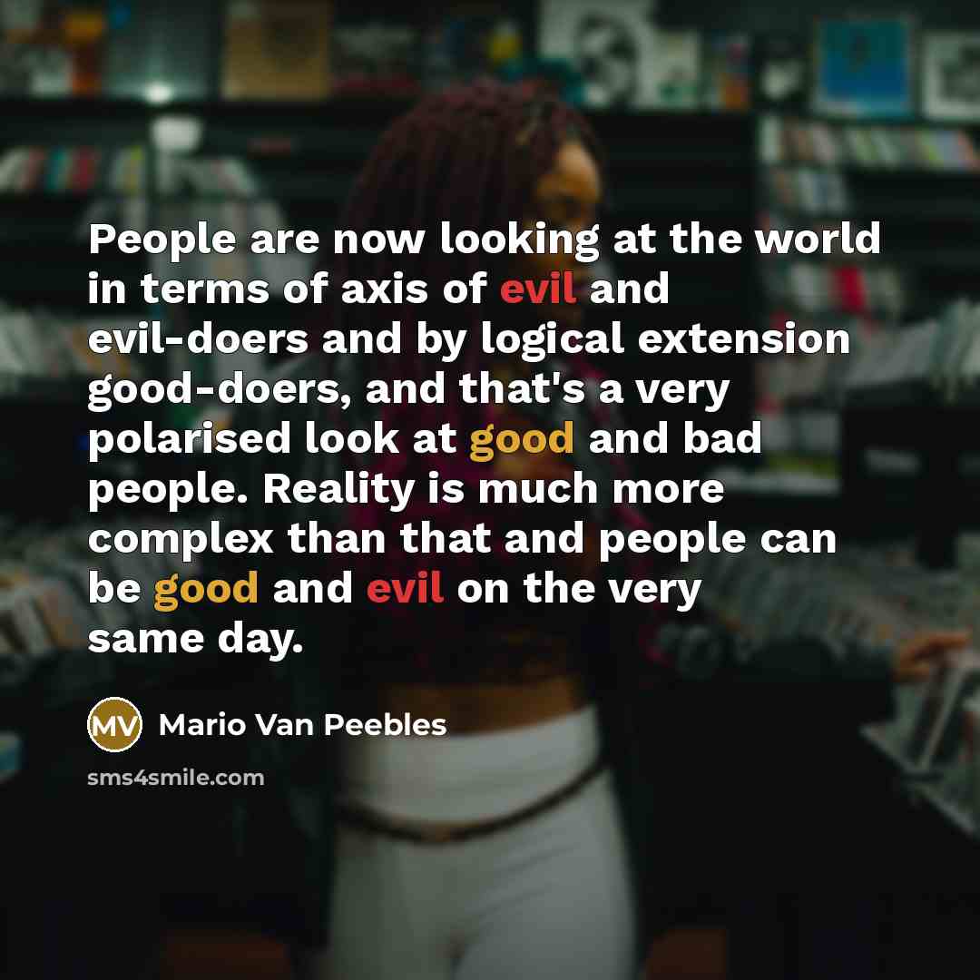 “People are now looking at the world in terms of…” quote by Mario Van Peebles