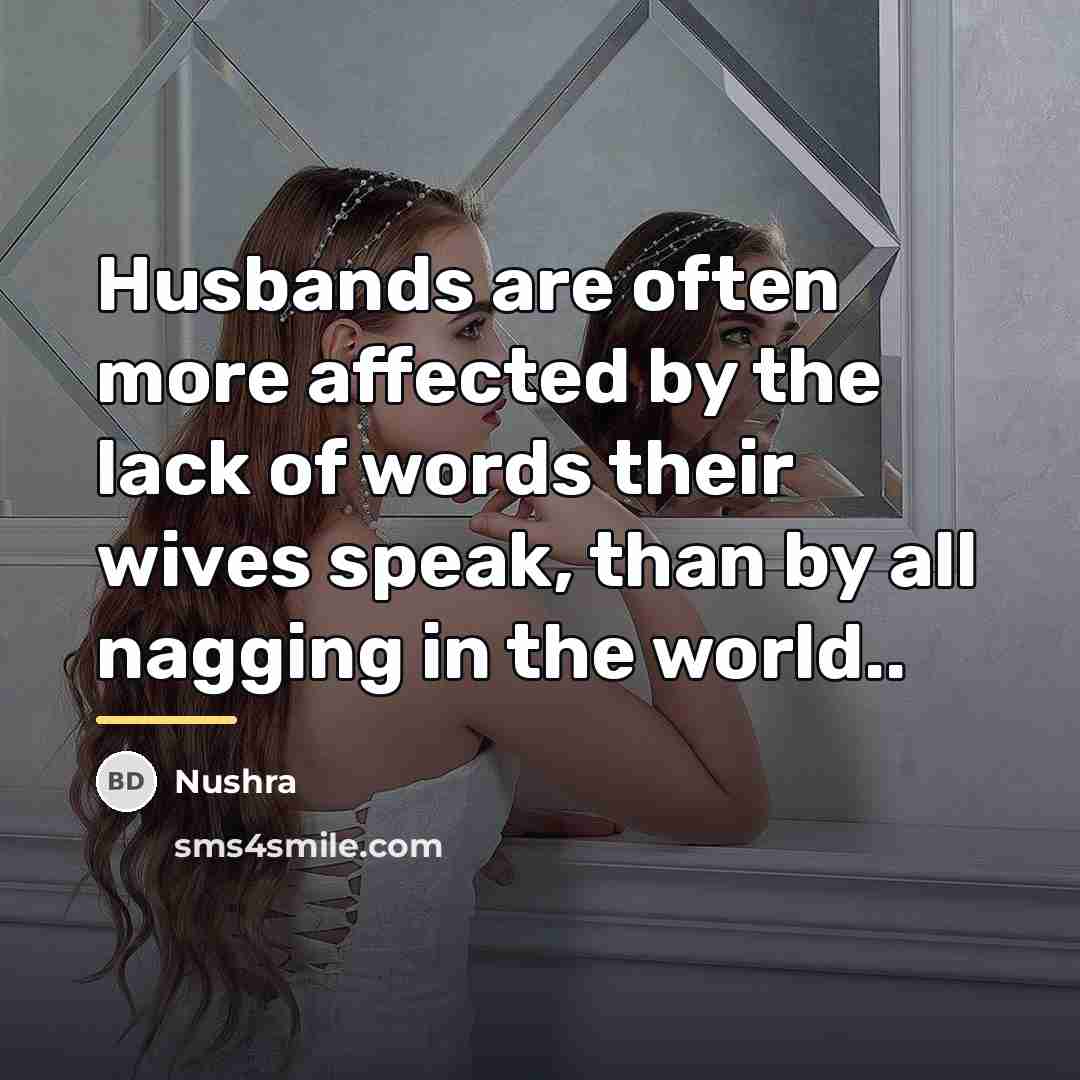 “Husbands are often more affected by the lack of words…” quote by Nushra