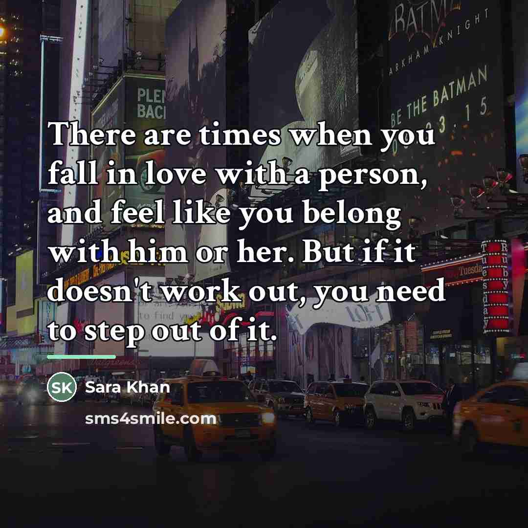 “There are times when you fall in love with a…” quote by Sara Khan