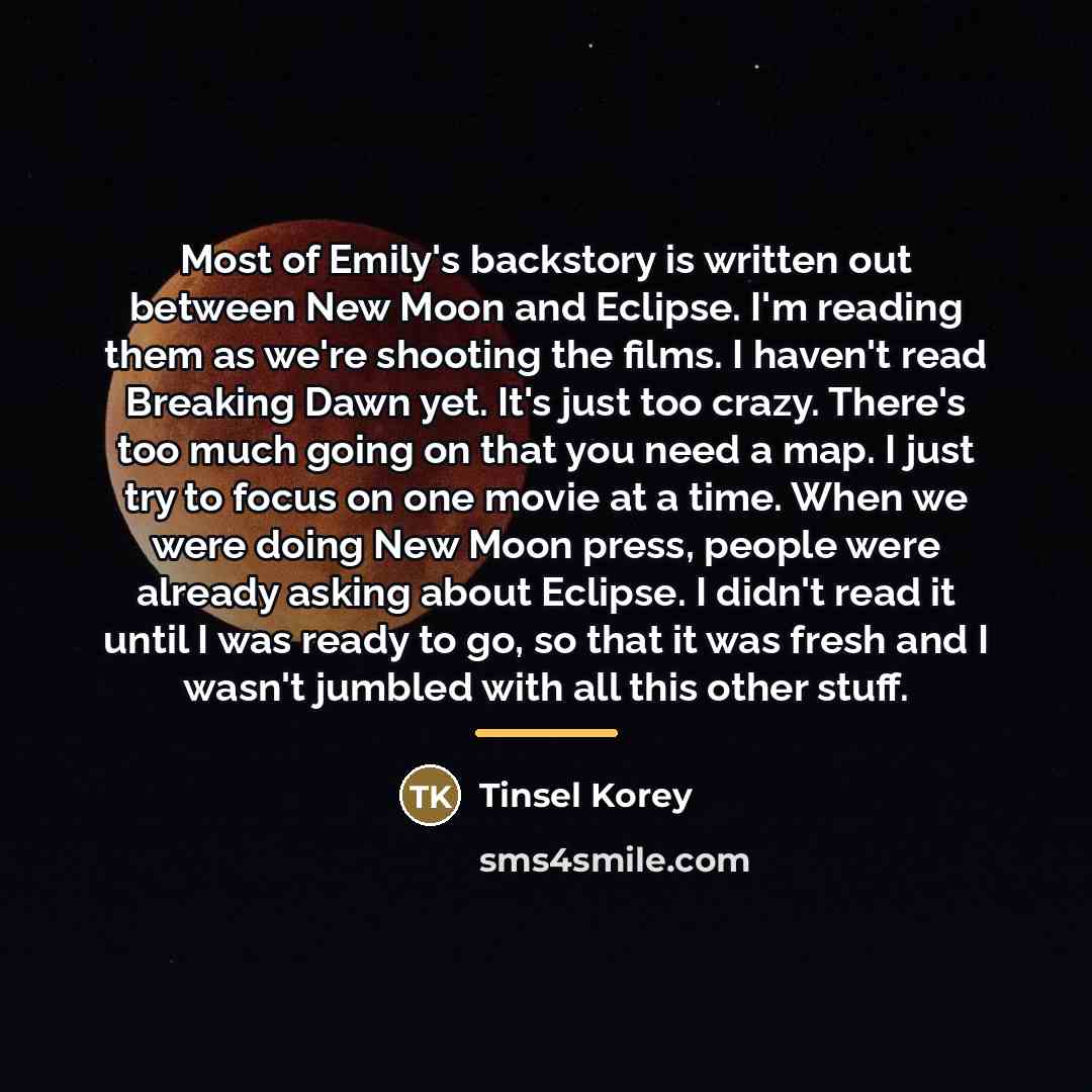 “Most of Emily's backstory is written out between New Moon…” quote by Tinsel Korey