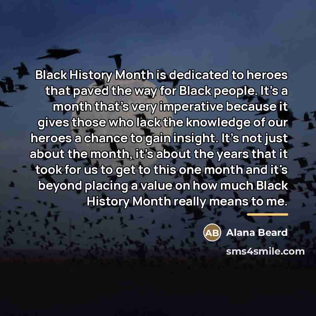 “Black History Month is dedicated to heroes that paved the…” quote by Alana Beard