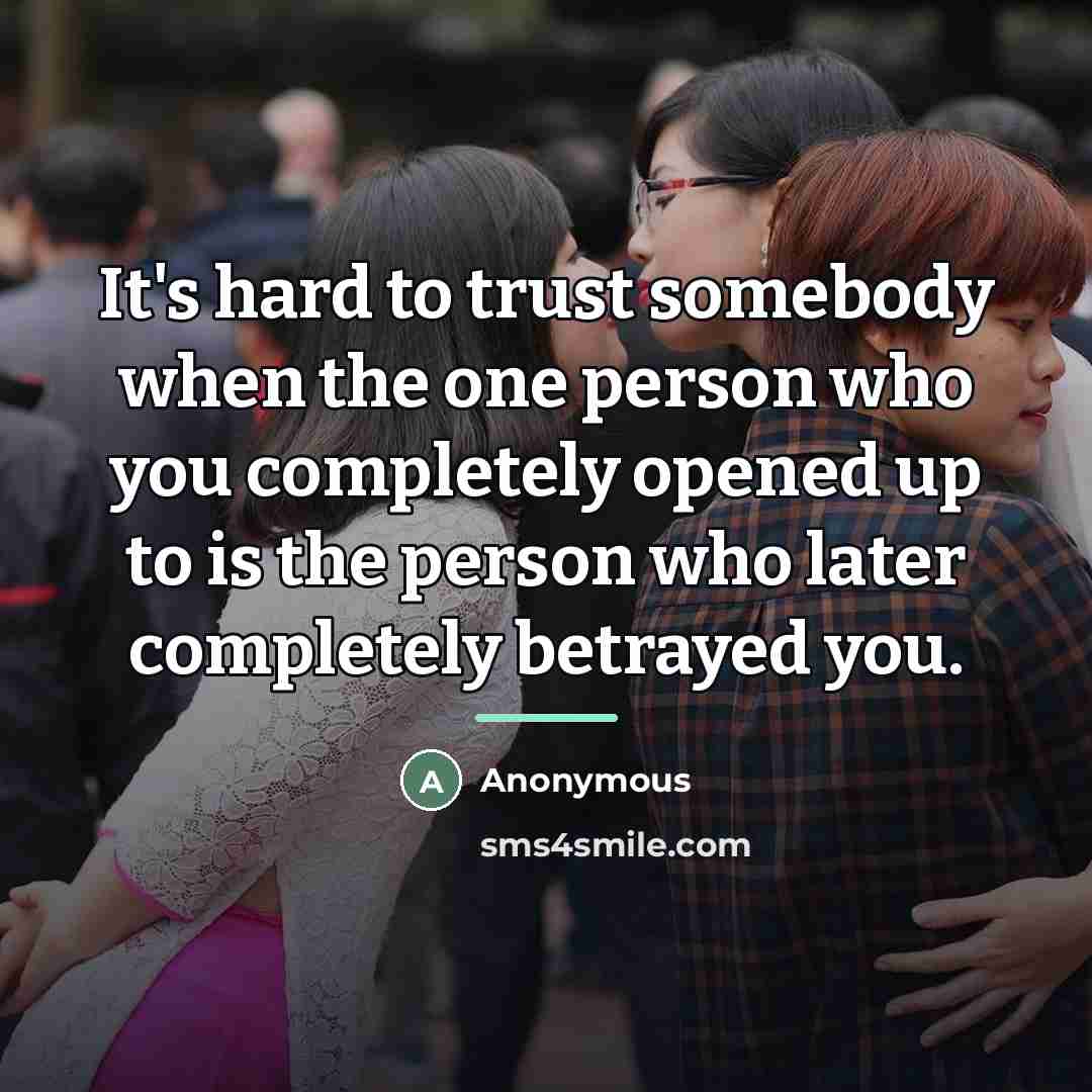 “It's hard to trust somebody when the one person who…” quote by Anonymous