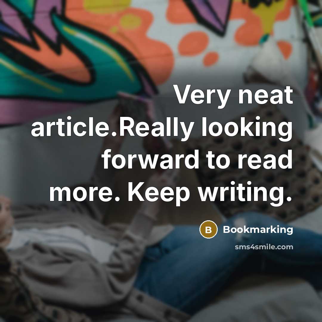 “Very neat article.Really looking forward to read more. Keep writing.” quote by Bookmarking