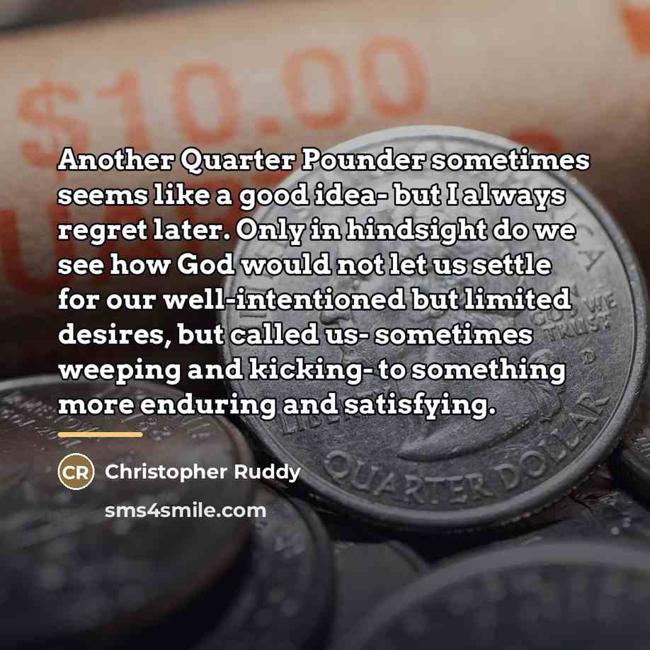 “Another Quarter Pounder sometimes seems like a good idea- but…” quote by Christopher Ruddy