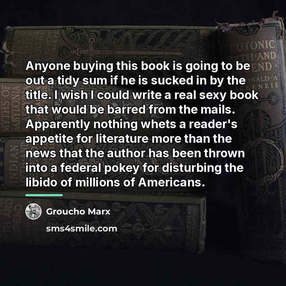 “Anyone buying this book is going to be out a…” quote by Groucho Marx