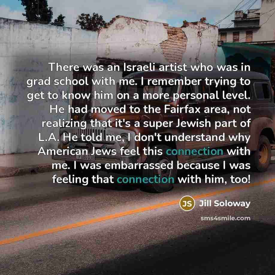 “There was an Israeli artist who was in grad school…” quote by Jill Soloway