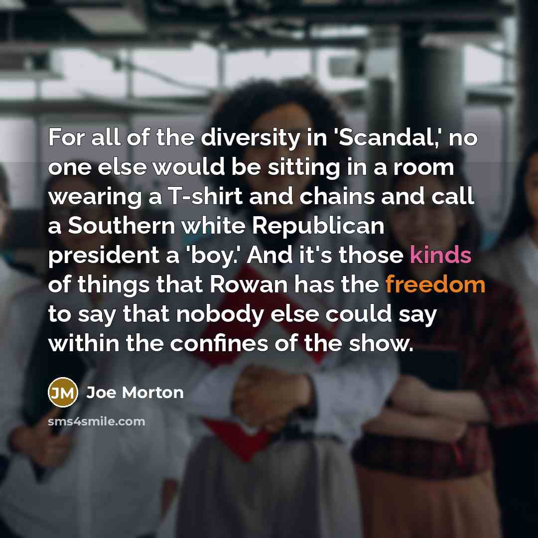 “For all of the diversity in 'Scandal,' no one else…” quote by Joe Morton