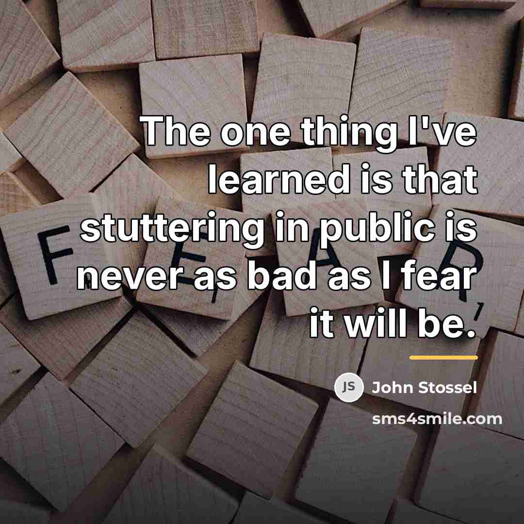 “The one thing I've learned is that stuttering in public…” quote by John Stossel