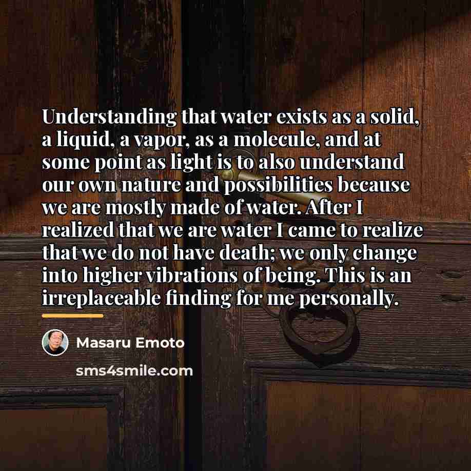 “Understanding that water exists as a solid, a liquid, a…” quote by Masaru Emoto