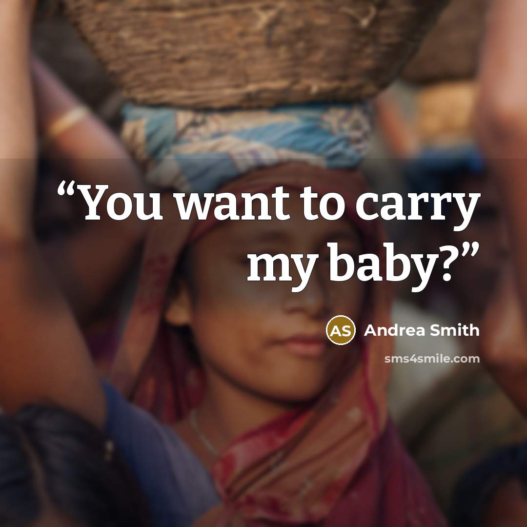 “You want to carry my baby?” quote by Andrea Smith