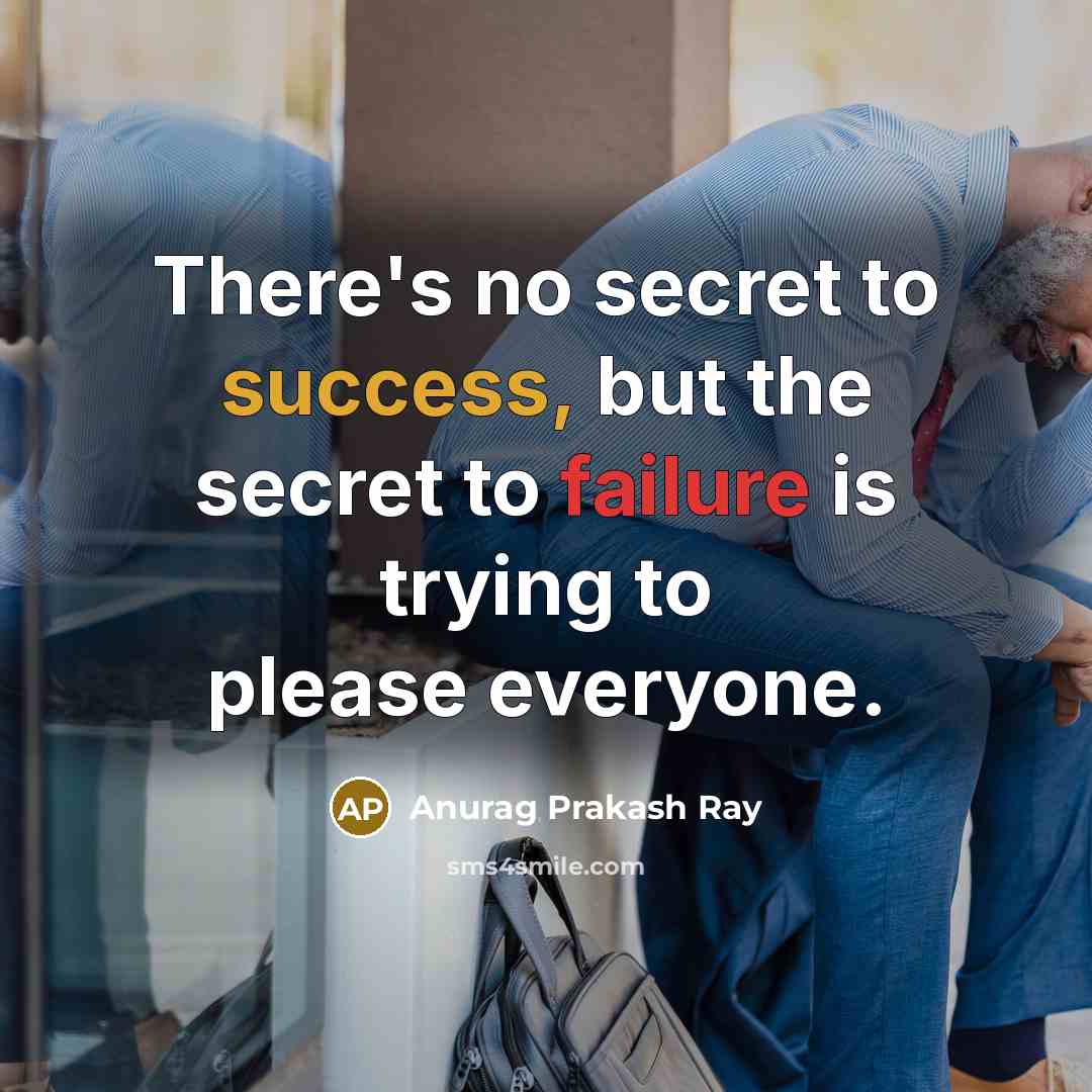 “There's no secret to success, but the secret to failure…” quote by Anurag Prakash Ray