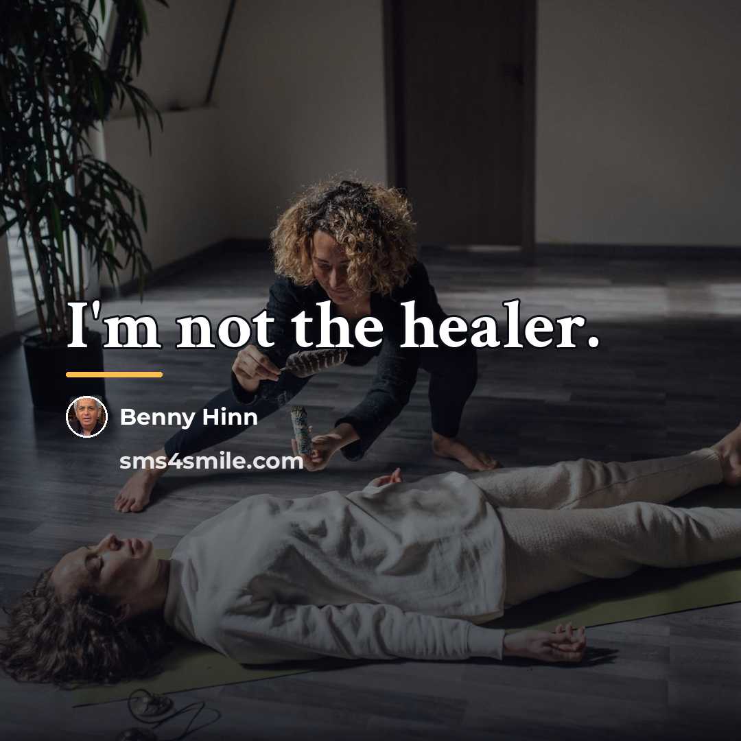 “I'm not the healer.…” quote by Benny Hinn