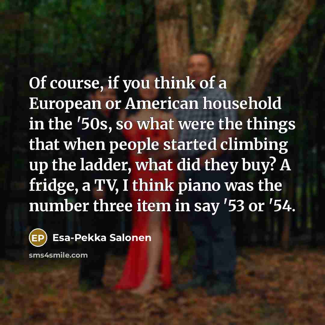 “Of course, if you think of a European or American…” quote by Esa-Pekka Salonen
