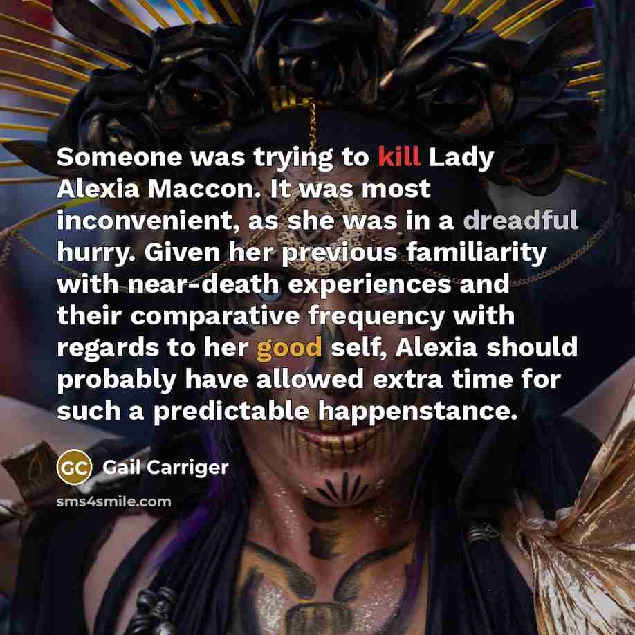 “Someone was trying to kill Lady Alexia Maccon. It was…” quote by Gail Carriger
