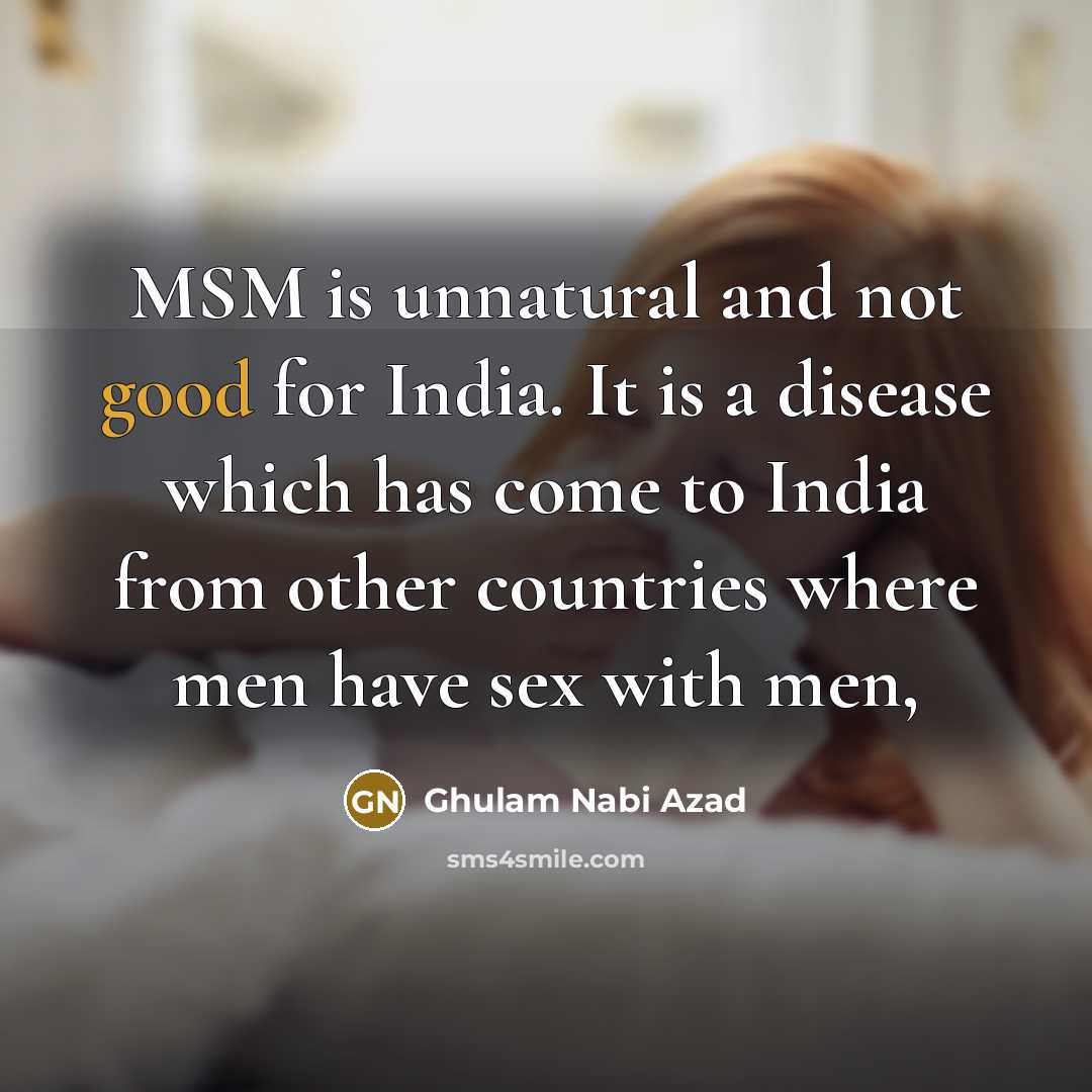 “MSM is unnatural and not good for India. It is…” quote by Ghulam Nabi Azad