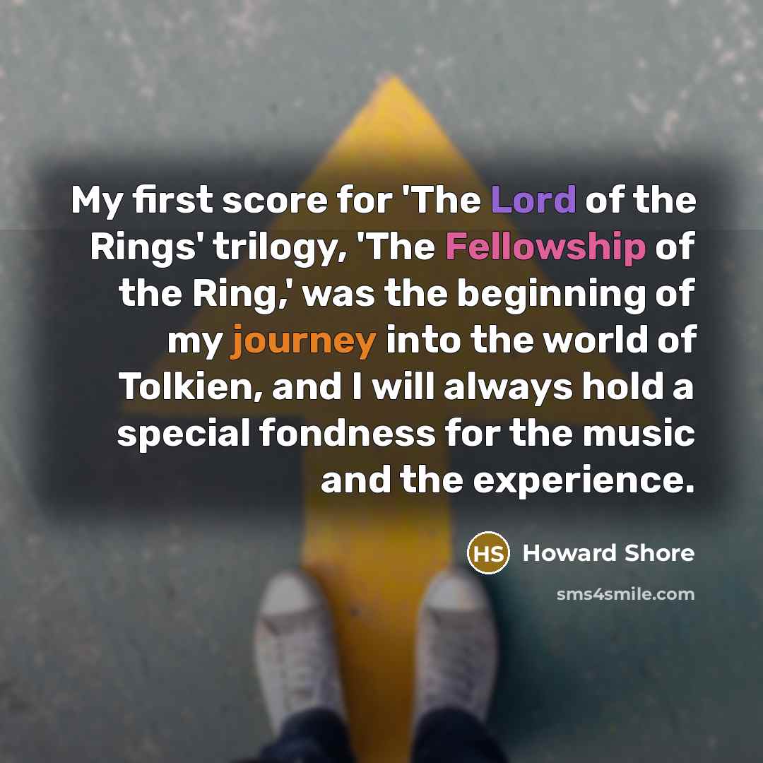 “My first score for 'The Lord of the Rings' trilogy,…” quote by Howard Shore