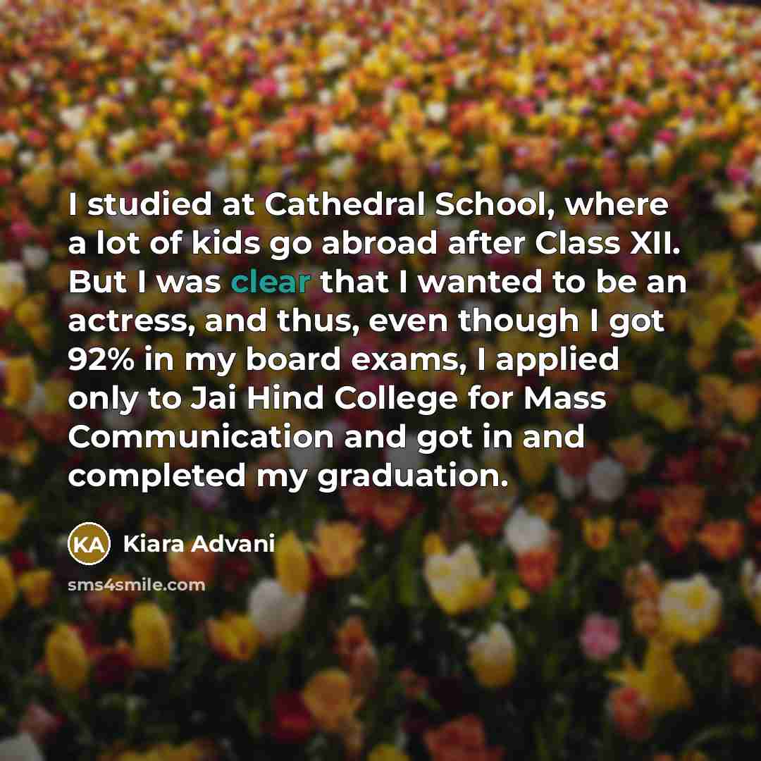 “I studied at Cathedral School, where a lot of kids…” quote by Kiara Advani