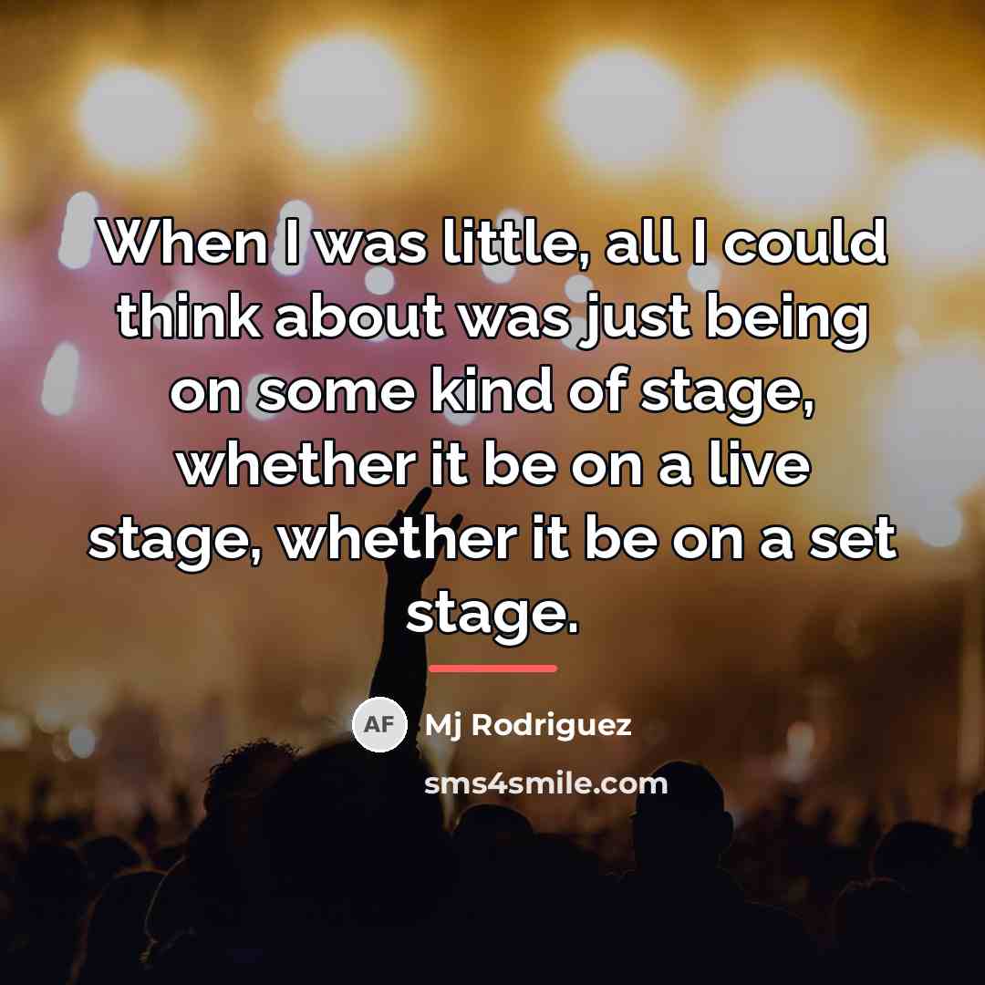 “When I was little, all I could think about was…” quote by Mj Rodriguez
