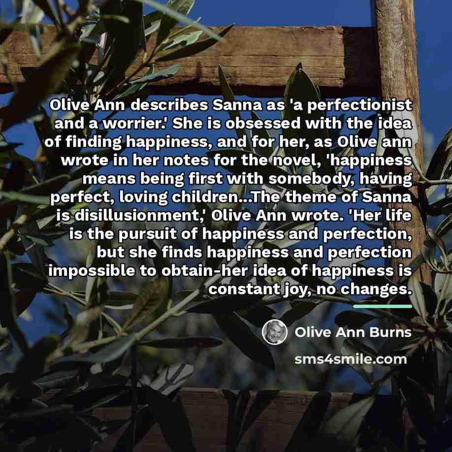 “Olive Ann describes Sanna as 'a perfectionist and a worrier.'…” quote by Olive Ann Burns