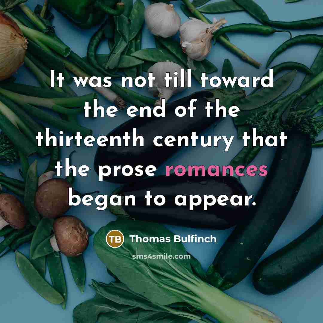 “It was not till toward the end of the thirteenth…” quote by Thomas Bulfinch