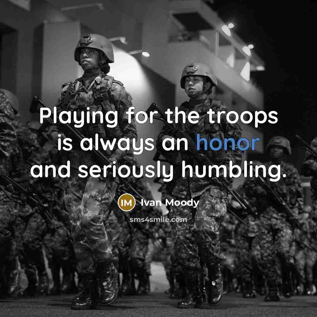 “Playing for the troops is always an honor and seriously…” quote by Ivan Moody