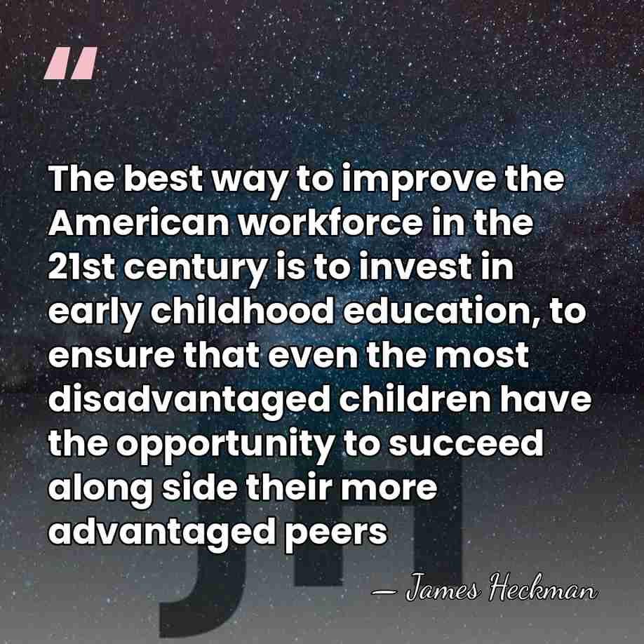 The best way to improve the American workforce in the 21st century&hellip; - James Heckman