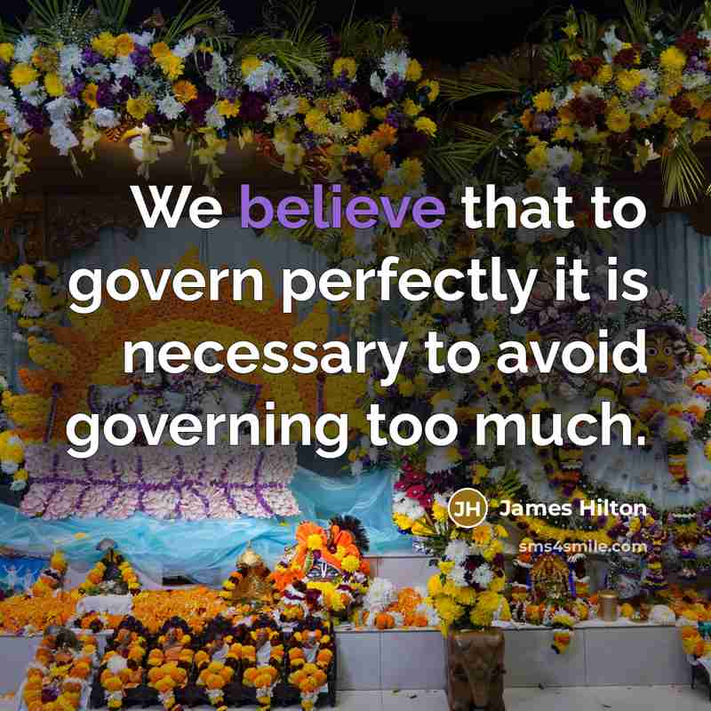 “We believe that to govern perfectly it is necessary to…” quote by James Hilton