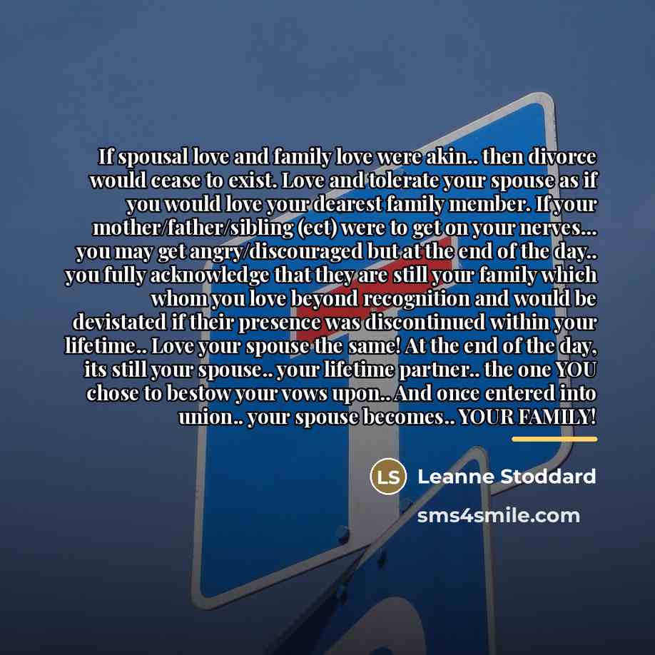 “If spousal love and family love were akin.. then divorce…” quote by Leanne Stoddard