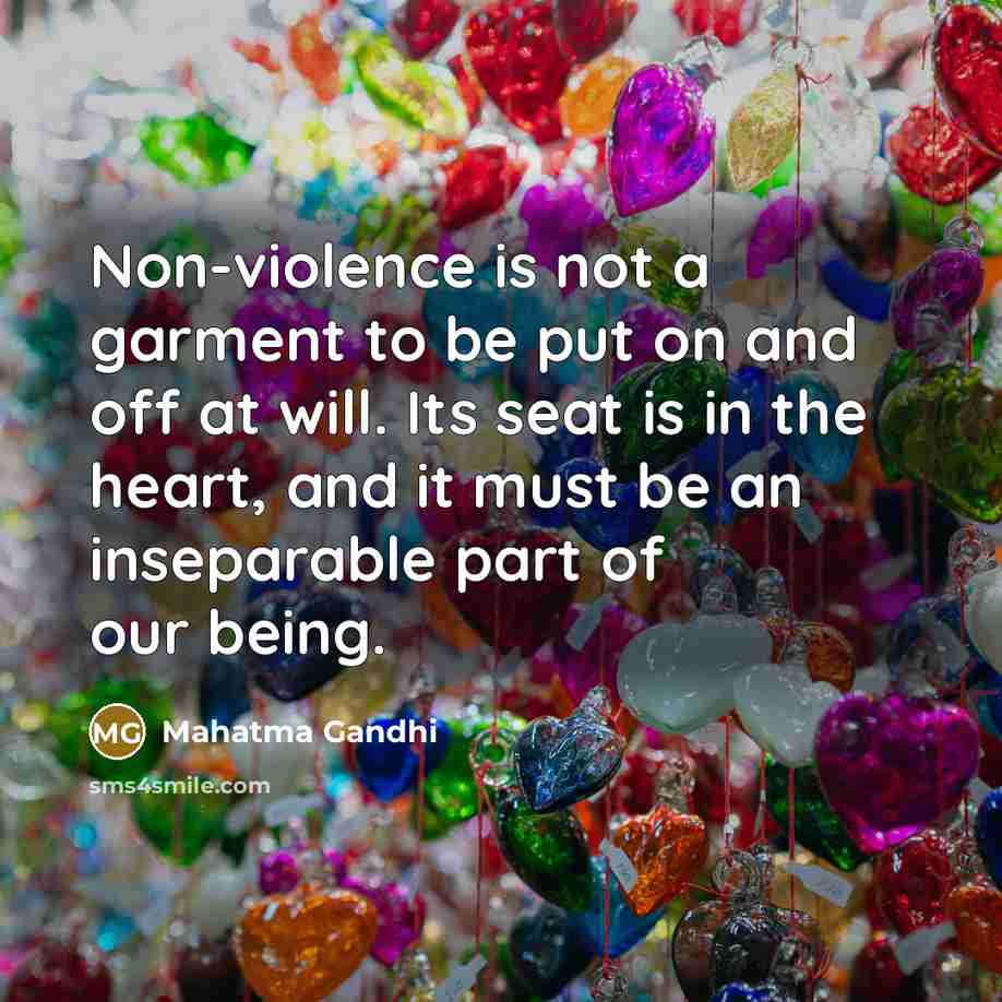 “Non-violence is not a garment to be put on and…” quote by Mahatma Gandhi