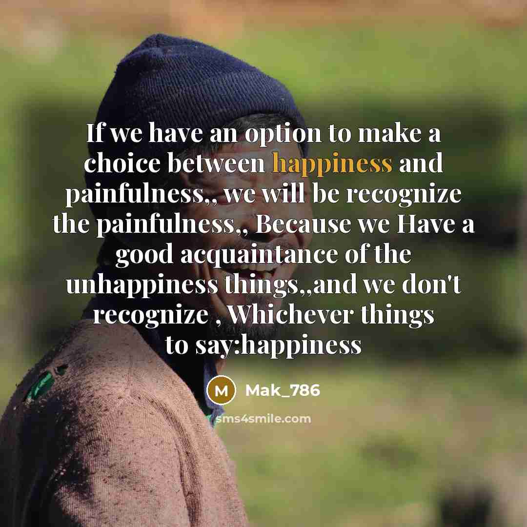 “If we have an option to make a choice between…” quote by Mak_786
