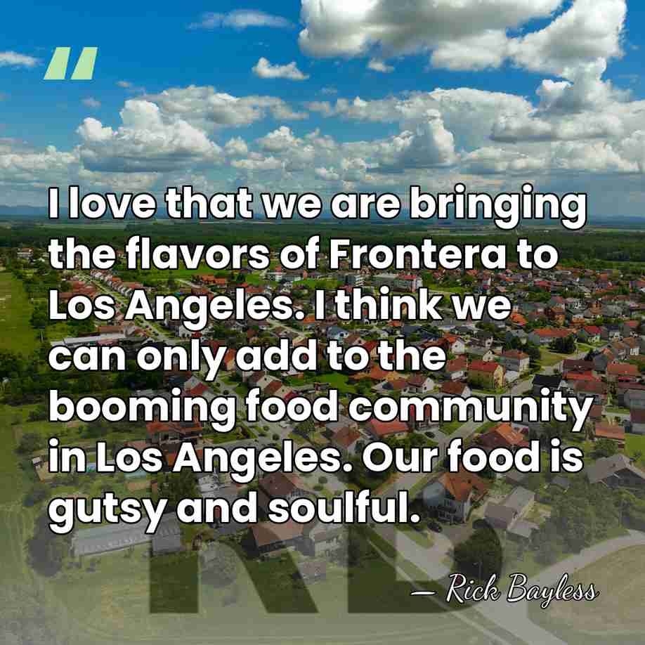 I love that we are bringing the flavors of Frontera to Los&hellip; - Rick Bayless