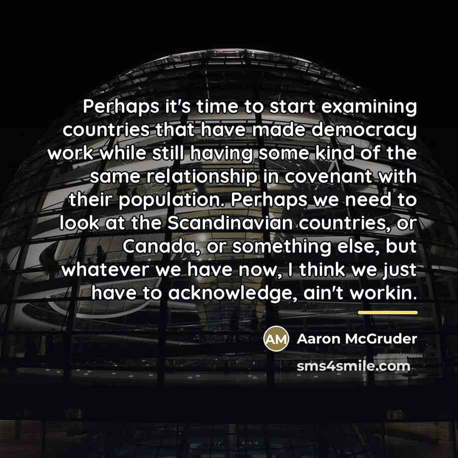 “Perhaps it's time to start examining countries that have made…” quote by Aaron McGruder