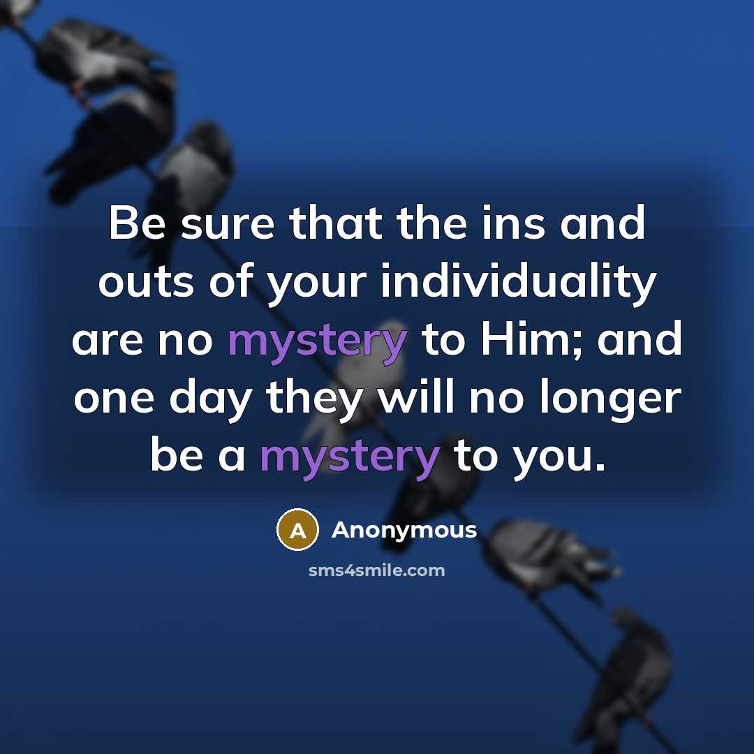 “Be sure that the ins and outs of your individuality…” quote by Anonymous