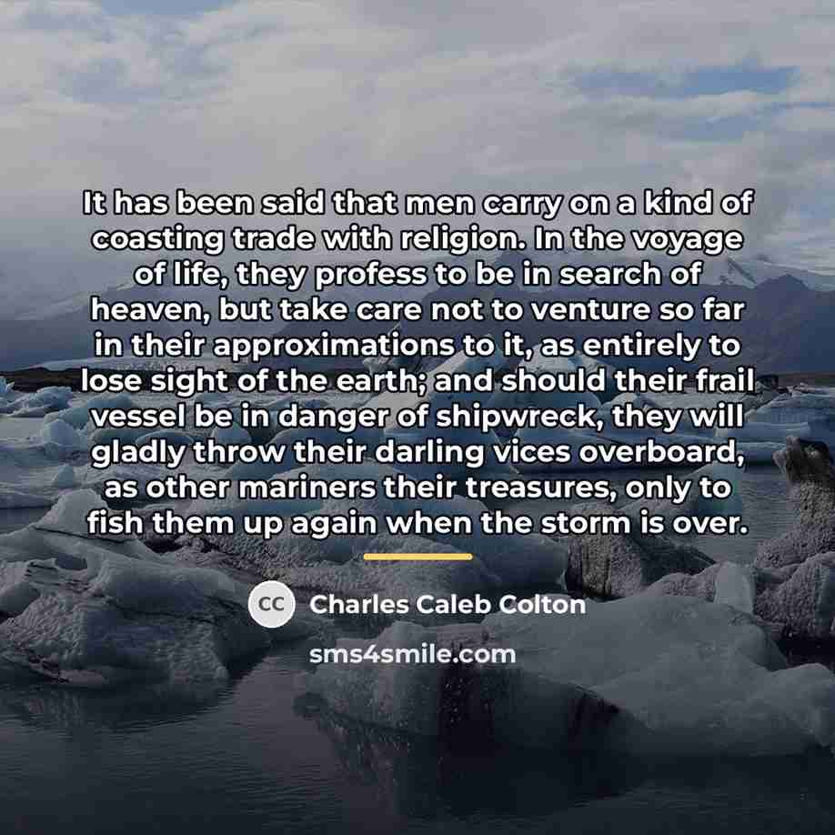 “It has been said that men carry on a kind…” quote by Charles Caleb Colton