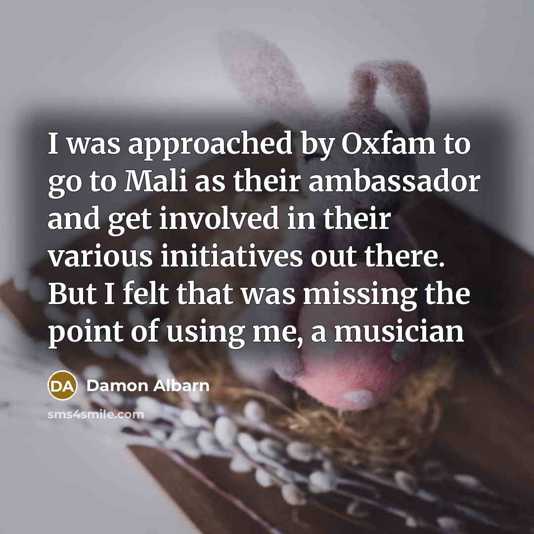 “I was approached by Oxfam to go to Mali as…” quote by Damon Albarn