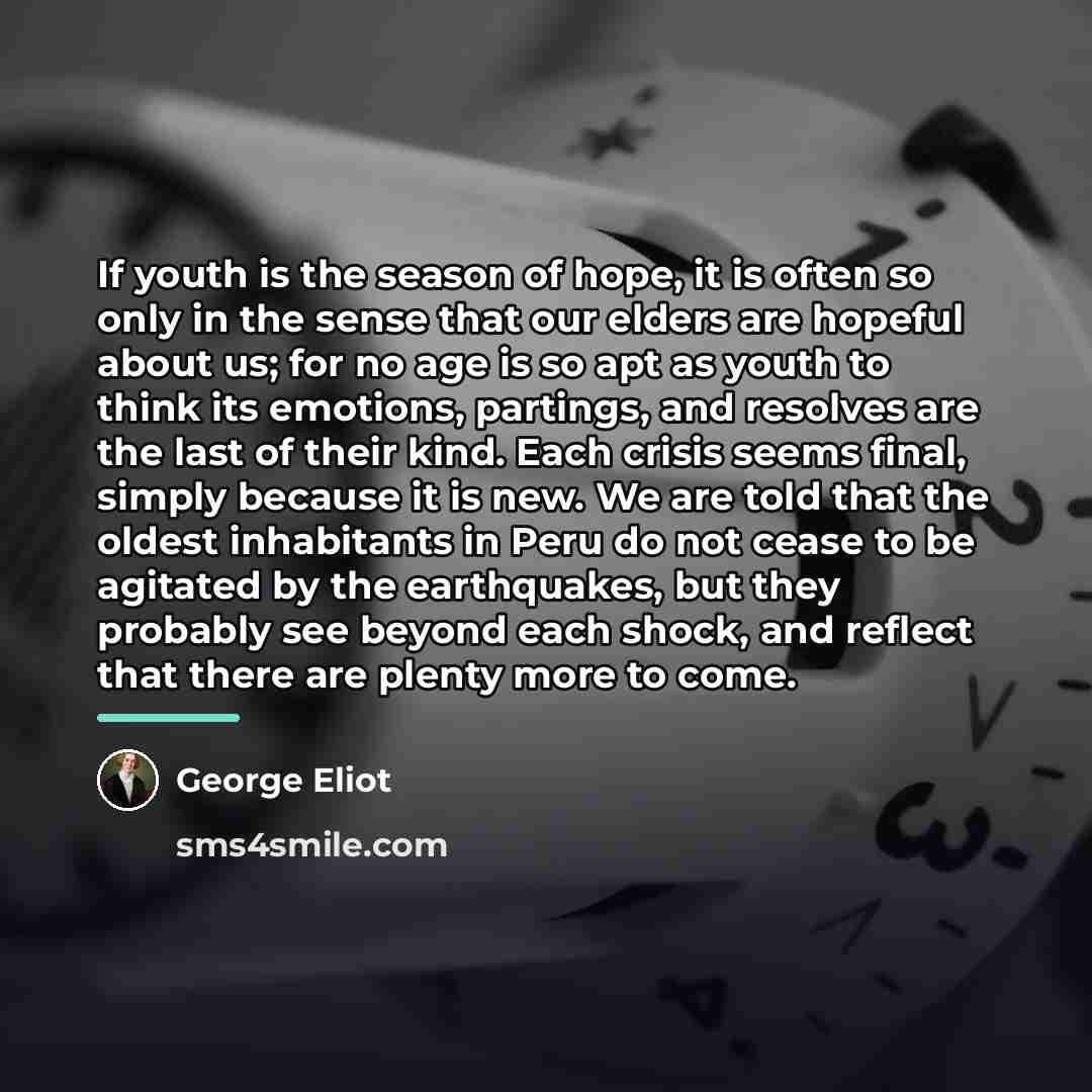 “If youth is the season of hope, it is often…” quote by George Eliot