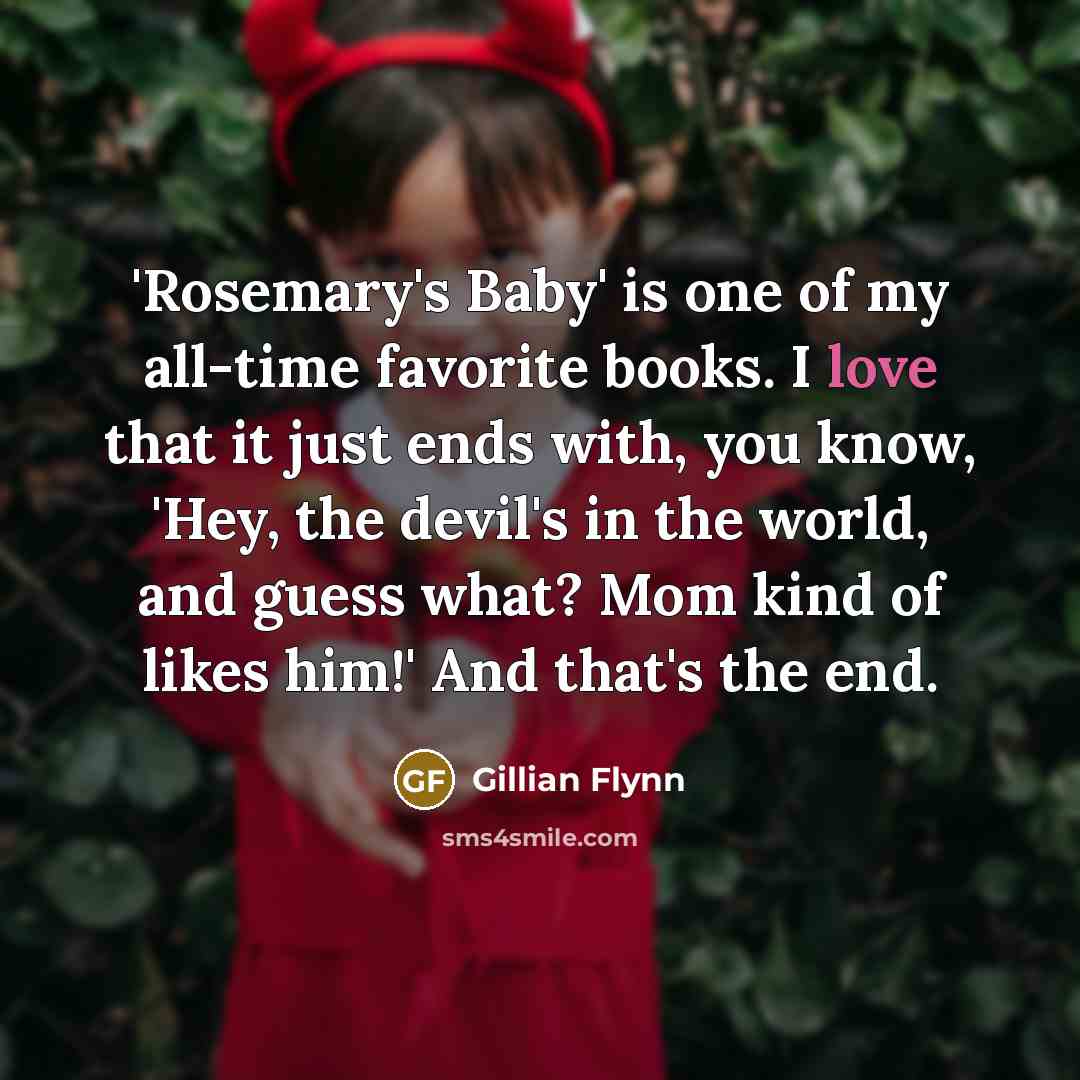 “'Rosemary's Baby' is one of my all-time favorite books. I…” quote by Gillian Flynn