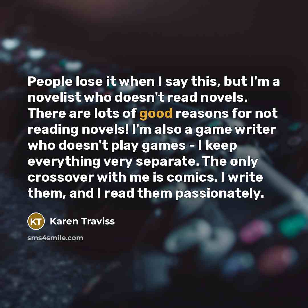 “People lose it when I say this, but I'm a…” quote by Karen Traviss