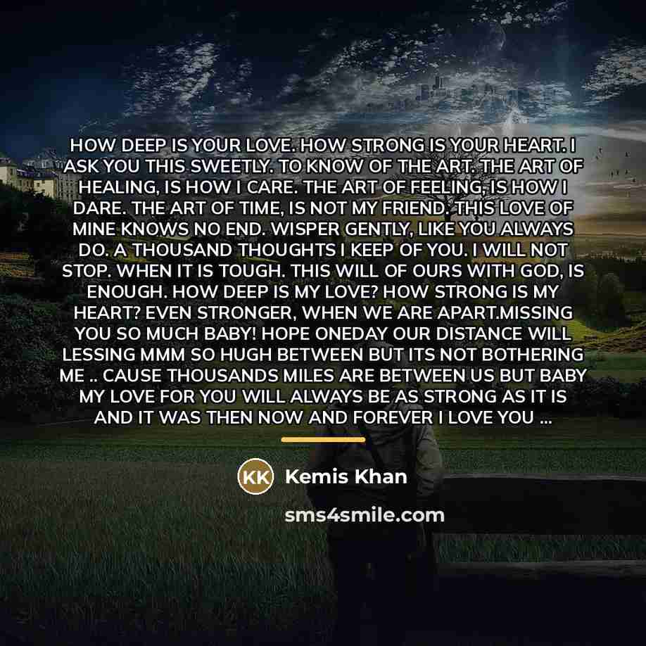 “HOW DEEP IS YOUR LOVE. HOW STRONG IS YOUR HEART.…” quote by Kemis Khan
